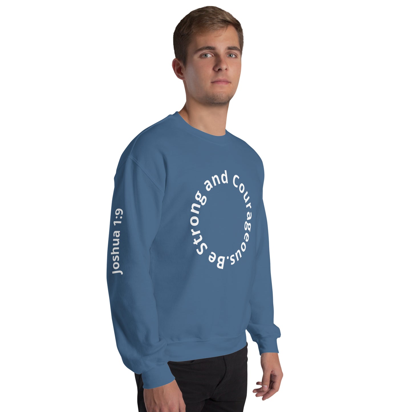 STRONG and COURAGEOUS Unisex Sweatshirt