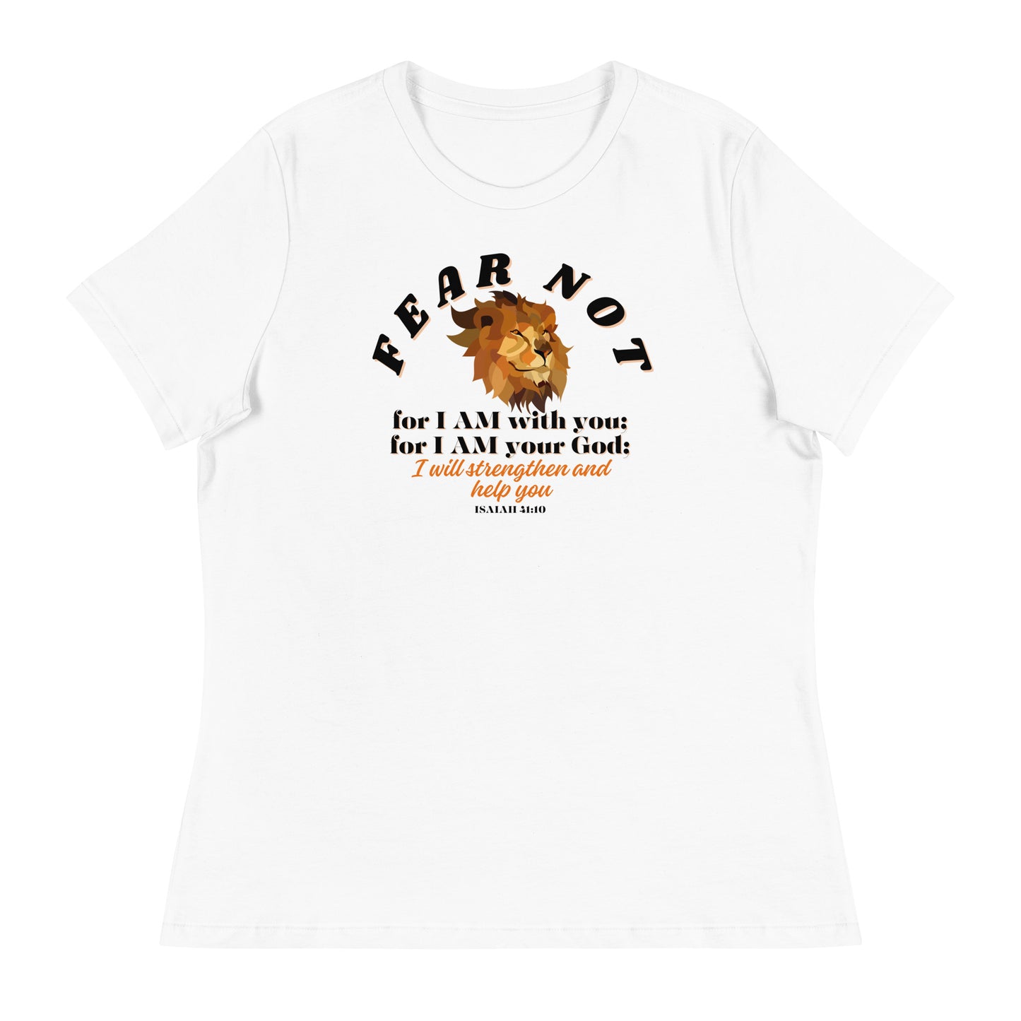 Women's Fear Not Relaxed T-Shirt